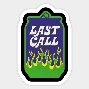 Last call Sticker